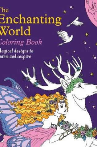 Cover of The Enchanting World Coloring Book