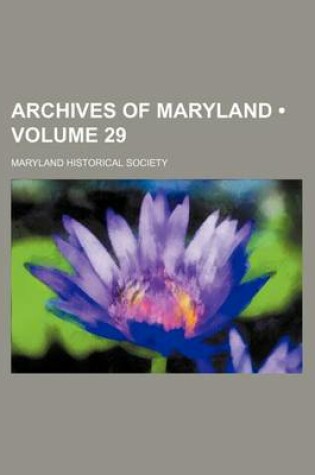 Cover of Archives of Maryland (Volume 29)