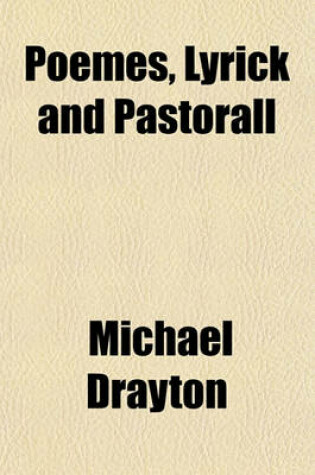 Cover of Poemes, Lyrick and Pastorall