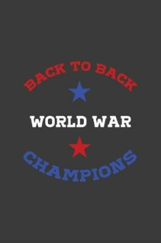 Cover of Back To Back World War Champions