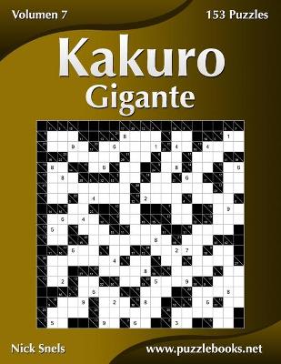 Cover of Kakuro Gigante Rejillas Mixtas - Volumen 7 - 153 Puzzles