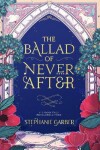 Book cover for The Ballad of Never After