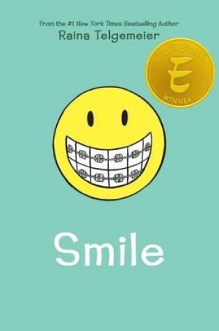 Cover of Smile: A Graphic Novel