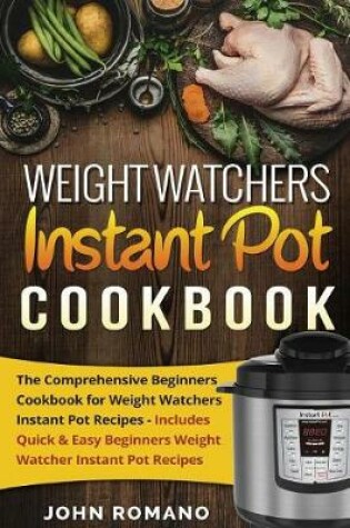 Cover of Weight Watchers Instant Pot Cookbook