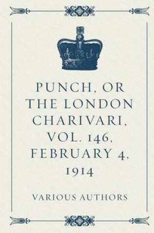 Cover of Punch, or the London Charivari, Vol. 146, February 4, 1914