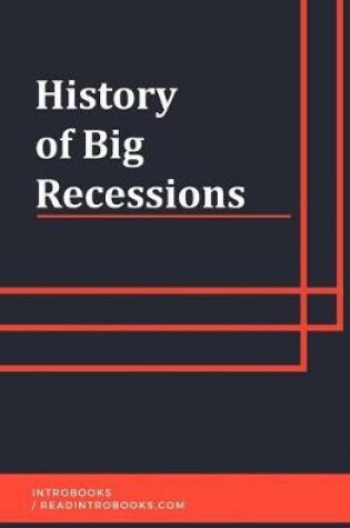 Cover of History of Big Recessions