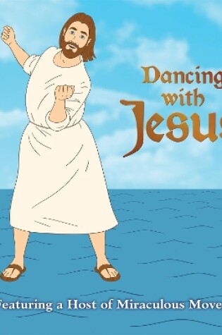 Cover of Dancing with Jesus