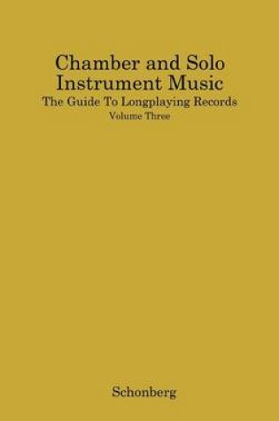 Cover of Chamber and Solo Instrument Music