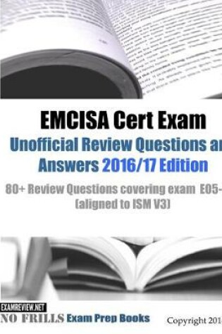 Cover of EMCISA Cert Exam Unofficial Review Questions and Answers 2016/17 Edition