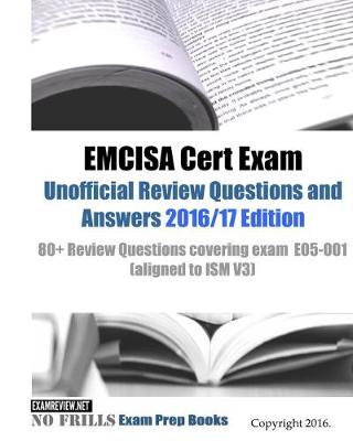 Book cover for EMCISA Cert Exam Unofficial Review Questions and Answers 2016/17 Edition