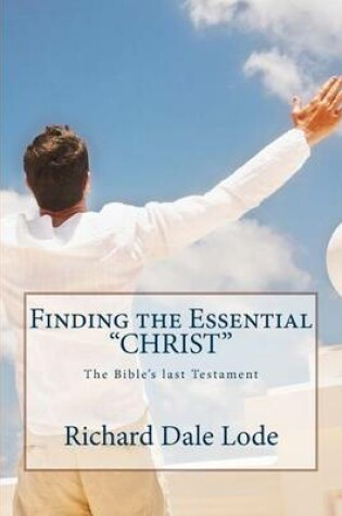 Cover of Finding the Essential Christ