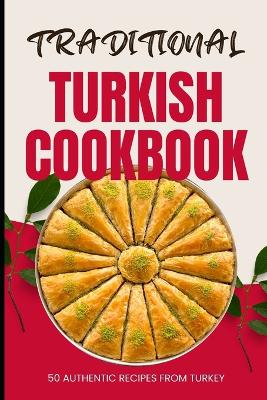 Book cover for Traditional Turkish Cookbook