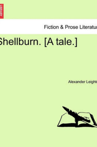 Cover of Shellburn. [A Tale.]