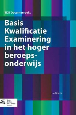 Cover of Basis Kwalificatie Examinering in Het Hoger Beroepsonderwijs