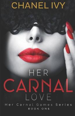 Book cover for Her Carnal Love