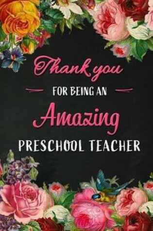 Cover of Thank you for being an Amazing Preschool Teacher