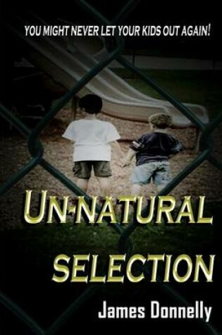 Cover of Un-Natural Selection