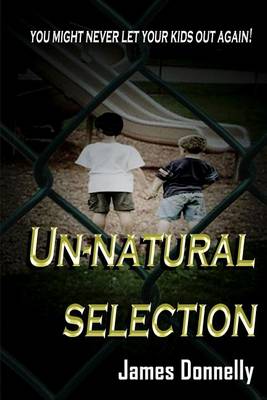 Book cover for Un-Natural Selection