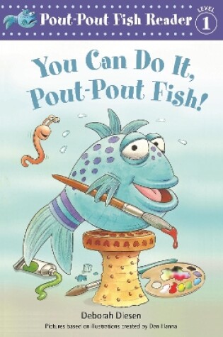 Cover of You Can Do It, Pout-Pout Fish!