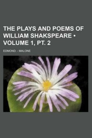 Cover of The Plays and Poems of William Shakspeare (Volume 1, PT. 2)