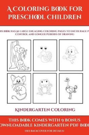 Cover of Kindergarten Coloring Book (A Coloring book for Preschool Children)