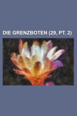 Cover of Die Grenzboten (29, PT. 2)