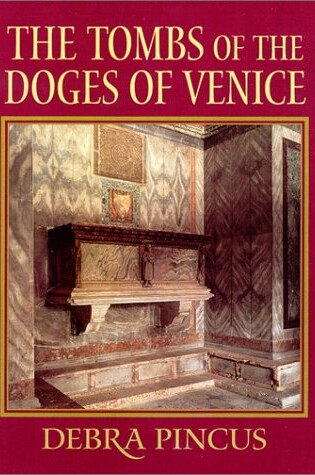 Cover of The Tombs of the Doges of Venice