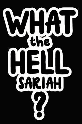 Book cover for What the Hell Sariah?