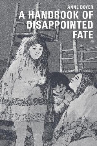 Cover of A Handbook of Disappointed Fate
