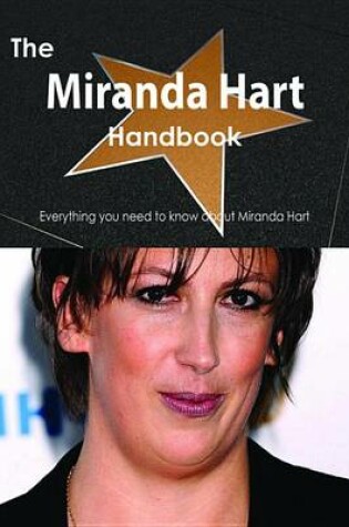 Cover of The Miranda Hart Handbook - Everything You Need to Know about Miranda Hart