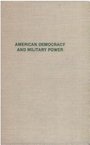 Cover of American Democracy and Military Power