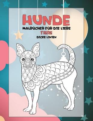 Book cover for Malbucher fur die Liebe - Dicke Linien - Tiere - Hunde