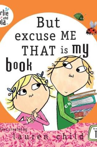 Cover of But Excuse Me That is My Book