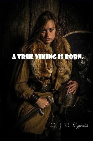 Cover of A true Viking is born