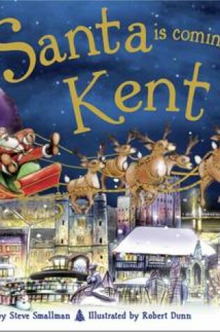 Cover of Santa is Coming to Kent