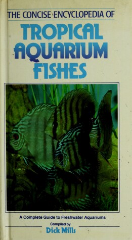 Book cover for Concise Encyclopedia of Tropical Aquarium