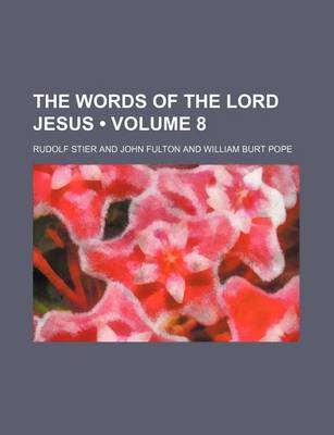 Book cover for The Words of the Lord Jesus (Volume 8)