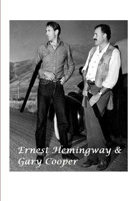 Book cover for Ernest Hemingway and Gary Cooper