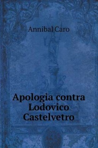 Cover of Apologia contra Lodovico Castelvetro