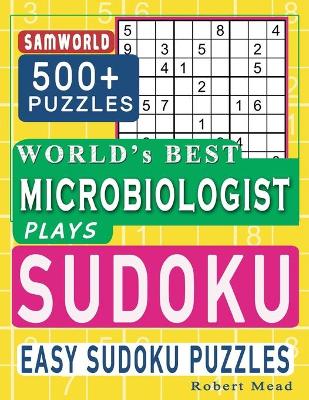 Book cover for World's Best Microbiologist Plays Sudoku