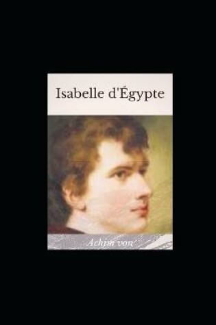 Cover of Isabelle d'Egypte illustree