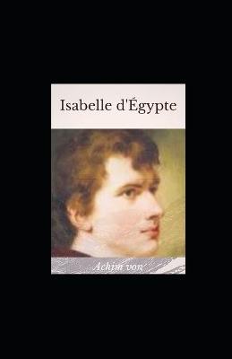 Book cover for Isabelle d'Egypte illustree