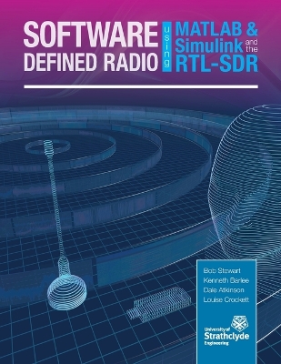 Book cover for Software Defined Radio Using MATLAB & Simulink and the RTL-SDR