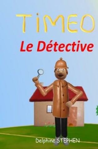 Cover of Timeo le Détective