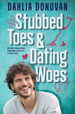 Stubbed Toes and Dating Woes