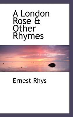 Book cover for A London Rose & Other Rhymes