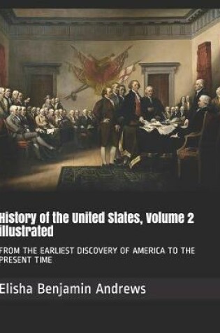 Cover of History of the United States, Volume 2 Illustrated