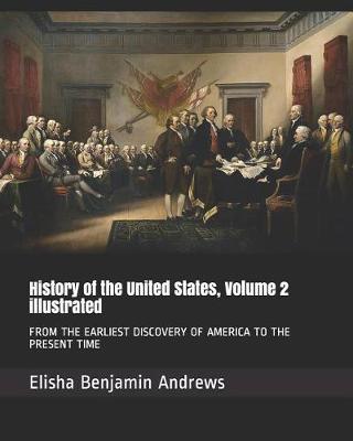 Book cover for History of the United States, Volume 2 Illustrated