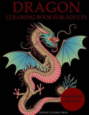 Book cover for Dragon Coloring Book for Adults Midnight Edition