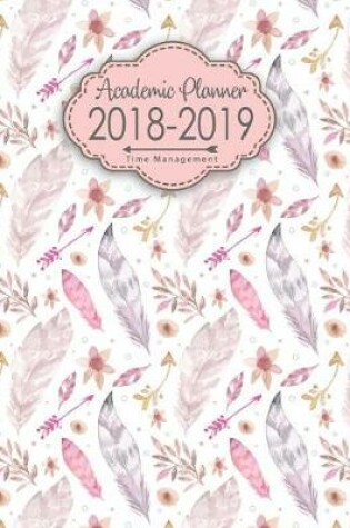Cover of Academic Planner 2018-2019 Time Management